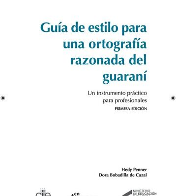 خرید و دانلود نسخه کامل کتاب Guia de estilo para una ortografía razonada del guaraní. Un instrumento práctico para profesionales