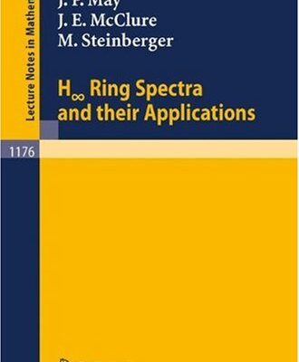 خرید و دانلود نسخه کامل کتاب H Ring Spectra and Their Applications
