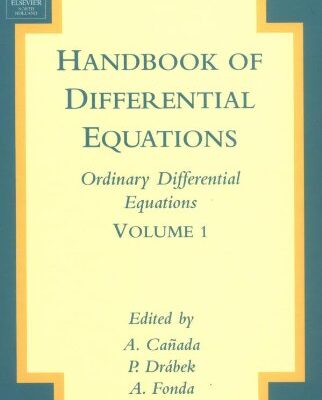 خرید و دانلود نسخه کامل کتاب Handbook of Differential Equations: Ordinary Differential Equations, Volume 1
