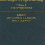 خرید و دانلود نسخه کامل کتاب Handbook of Logic in Artificial Intelligence and Logic Programming. Volume 5: Logic Programming