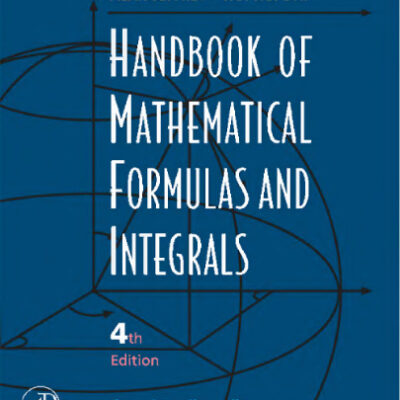 خرید و دانلود نسخه کامل کتاب Handbook of Mathematical Formulas and Integrals, Second Edition