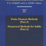 خرید و دانلود نسخه کامل کتاب Handbook of Numerical Analysis. Finite Element Methods (Part 2), Numerical Methods for Solids (Part 2)