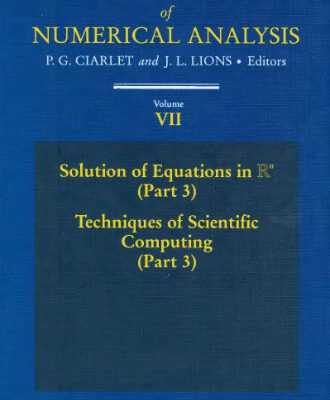 خرید و دانلود نسخه کامل کتاب Handbook of Numerical Analysis. Solution of Equations in Rn (Part 3), Techniques of Scientific Computing (Part 3)