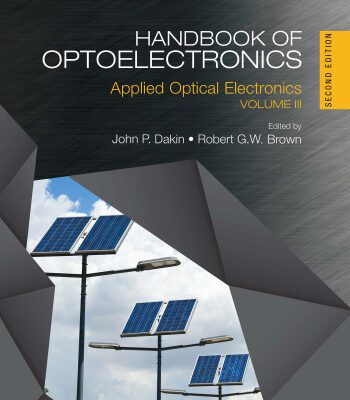 خرید و دانلود نسخه کامل کتاب Handbook of Optoelectronics, Second Edition: Applied Optical Electronics (Volume Three) (Series in Optics and Optoelectronics) (Volume 3)