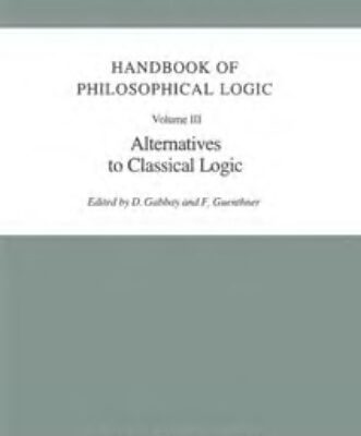 خرید و دانلود نسخه کامل کتاب Handbook of Philosophical Logic. Volume III: Alternatives in Classical Logic