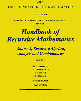 خرید و دانلود نسخه کامل کتاب Handbook of Recursive Mathematics. Volume 2: Recursive Algebra, Analysis and Combinatorics