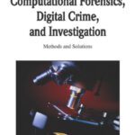 خرید و دانلود نسخه کامل کتاب Handbook of Research on Computational Forensics, Digital Crime, and Investigation: Methods and Solutions (Handbook of Research On…)