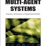 خرید و دانلود نسخه کامل کتاب Handbook of research on multi-agent systems: semantics and dynamics of organizational models
