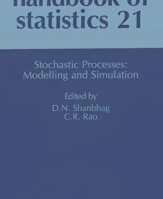خرید و دانلود نسخه کامل کتاب Handbook of statistics 21: Stochastic processes: modelling and simulation