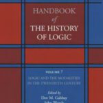خرید و دانلود نسخه کامل کتاب Handbook of the History of Logic. Volume 07: Logic and the Modalities in the Twentieth Century