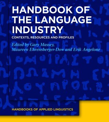 خرید و دانلود نسخه کامل کتاب Handbook of the Language Industry: Contexts, Resources and Profiles