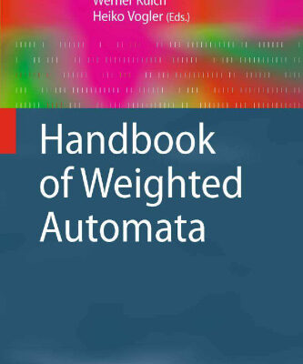 خرید و دانلود نسخه کامل کتاب Handbook of Weighted Automata