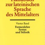 خرید و دانلود نسخه کامل کتاب Handbuch zur lateinischen Sprache des Mittelalters – Formenlehre, Syntax und Stilistik