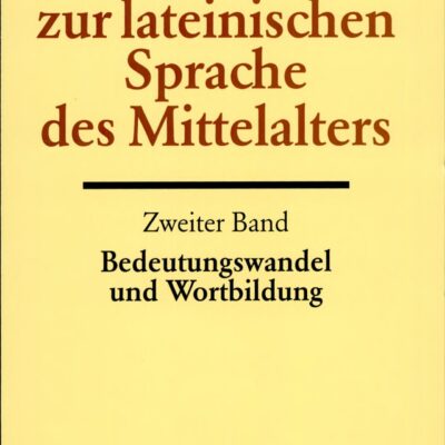 خرید و دانلود نسخه کامل کتاب Handbuch zur lateinischen Sprache des Mittelalters – Bedeutungswandel und Wortbildung