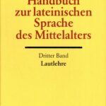 خرید و دانلود نسخه کامل کتاب Handbuch zur lateinischen Sprache des Mittelalters – Lautlehre