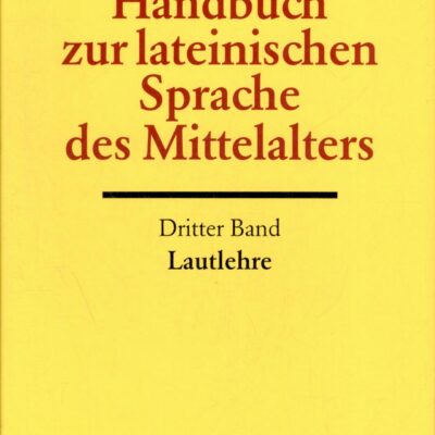 خرید و دانلود نسخه کامل کتاب Handbuch zur lateinischen Sprache des Mittelalters – Lautlehre