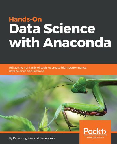 خرید و دانلود نسخه کامل کتاب Hands-On Data Science with Anaconda_68b2b64c52d22.jpeg خرید و دانلود نسخه کامل کتاب Hands-On Data Science with Anaconda