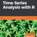 خرید و دانلود نسخه کامل کتاب Hands-On Time Series Analysis With R: Perform Time Series Analysis And Forecasting Using R