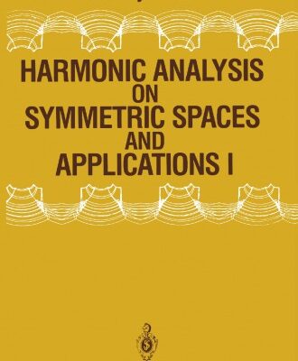 خرید و دانلود نسخه کامل کتاب Harmonic Analysis on Symmetric Spaces and Applications I