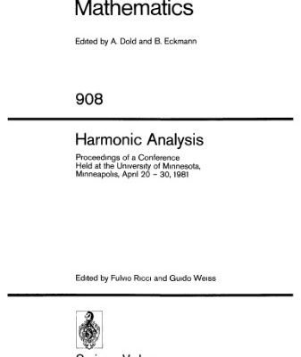 خرید و دانلود نسخه کامل کتاب Harmonic Analysis: Proceedings of a Conference Held at the University of Minnesota, Minneapolis, April 20–30, 1981