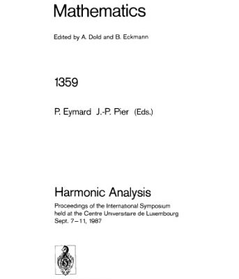خرید و دانلود نسخه کامل کتاب Harmonic Analysis: Proceedings of the International Symposium held at the Centre Universitaire de Luxembourg Sept. 7–11, 1987