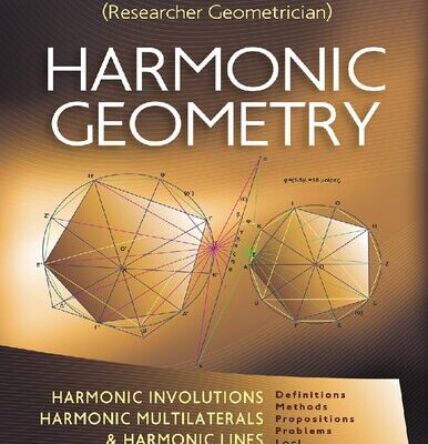 خرید و دانلود نسخه کامل کتاب Harmonic Geometry: Harmonic Involutions, Harmonic Multilaterals and Harmonic Lines