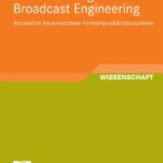خرید و دانلود نسخه کامل کتاب Havariemanagement in der Fernsehproduktion: Planung und Analyse von Havariekonzepten für die IT-basierte Fernsehproduktion