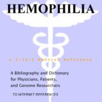 خرید و دانلود نسخه کامل کتاب Hemophilia – A Bibliography and Dictionary for Physicians, Patients, and Genome Researchers