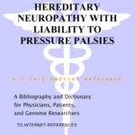 خرید و دانلود نسخه کامل کتاب Hereditary Neuropathy with Liability to Pressure Palsies – A Bibliography and Dictionary for Physicians, Patients, and Genome Researchers