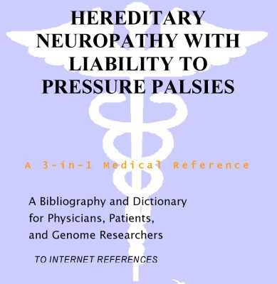 خرید و دانلود نسخه کامل کتاب Hereditary Neuropathy with Liability to Pressure Palsies – A Bibliography and Dictionary for Physicians, Patients, and Genome Researchers