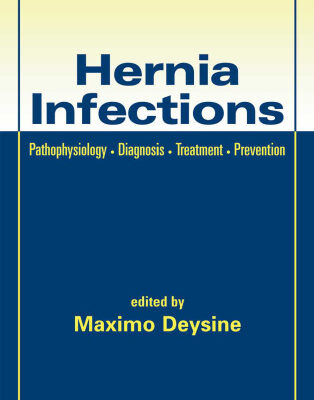خرید و دانلود نسخه کامل کتاب Hernia Infections: Pathophysiology – Diagnosis – Treatment – Prevention