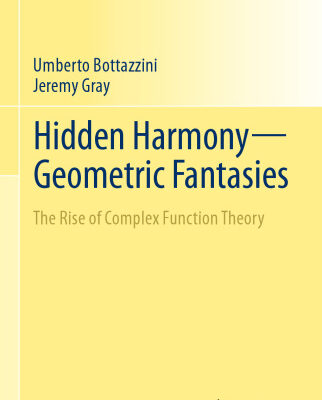 خرید و دانلود نسخه کامل کتاب Hidden Harmony—Geometric Fantasies: The Rise of Complex Function Theory