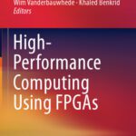 خرید و دانلود نسخه کامل کتاب High-Performance Computing Using FPGAs