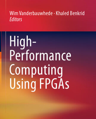 خرید و دانلود نسخه کامل کتاب High-Performance Computing Using FPGAs