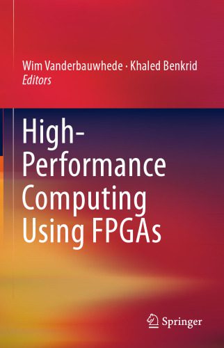 خرید و دانلود نسخه کامل کتاب High-Performance Computing Using FPGAs_68a382dbcf733.jpeg خرید و دانلود نسخه کامل کتاب High-Performance Computing Using FPGAs