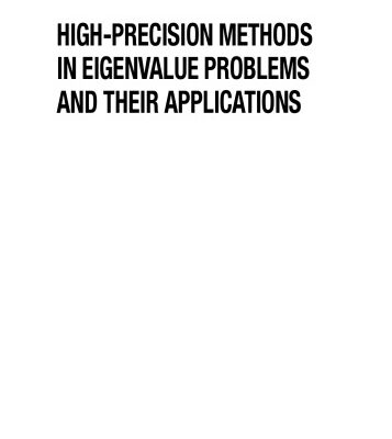 خرید و دانلود نسخه کامل کتاب High precision methods in eigenvalue problems and their applications