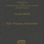 خرید و دانلود نسخه کامل کتاب High Pressure Phenomena: Varenna on Como Lake, Villa Monastero, 3-13 July 2001 (International School of Physics ”Enrico Fermi”, 147)