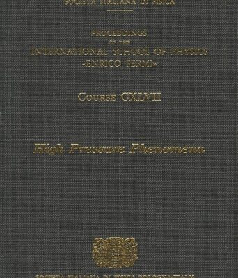 خرید و دانلود نسخه کامل کتاب High Pressure Phenomena: Varenna on Como Lake, Villa Monastero, 3-13 July 2001 (International School of Physics ”Enrico Fermi”, 147)