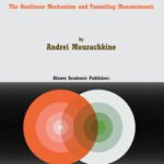 خرید و دانلود نسخه کامل کتاب High-Temperature Superconductivity in Cuprates: The Nonlinear Mechanism and Tunneling Measurements (Fundamental Theories of Physics)