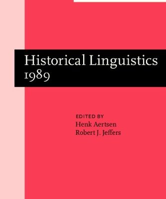 خرید و دانلود نسخه کامل کتاب Historical Linguistics 1989: Papers from the 9th International Conference on Historical Linguistics, New Brunswick, 14-18 August 1989