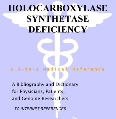 خرید و دانلود نسخه کامل کتاب Holocarboxylase Synthetase Deficiency – A Bibliography and Dictionary for Physicians, Patients, and Genome Researchers