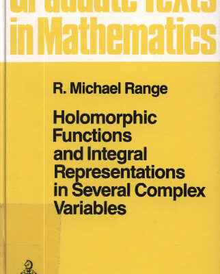 خرید و دانلود نسخه کامل کتاب Holomorphic Functions and Integral Representations in Several Complex Variables