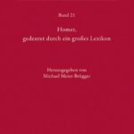 خرید و دانلود نسخه کامل کتاب Homer, gedeutet durch ein großes Lexikon: Akten des Hamburger Kolloquiums vom 6.-8. Oktober 2010 zum Abschluss des Lexikons des frühgriechischen Epos