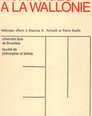 خرید و دانلود نسخه کامل کتاب Hommages a la Wallonie : mélanges d’histoire, de littérature et de philologie wallonnes offerts à Maurice A. Arnould et Pierre Ruelle