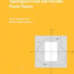 خرید و دانلود نسخه کامل کتاب Homotopy Methods in Topological Fixed and Periodic Points Theory (Topological Fixed Point Theory and Its Applications)