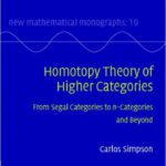 خرید و دانلود نسخه کامل کتاب Homotopy Theory of Higher Categories: From Segal Categories to n-Categories and Beyond