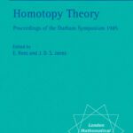 خرید و دانلود نسخه کامل کتاب Homotopy Theory: Proceedings of the Durham Symposium 1985