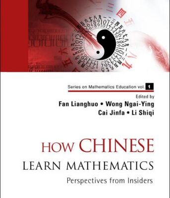 خرید و دانلود نسخه کامل کتاب How Chinese Learn Mathematics: Perspectives from Insiders