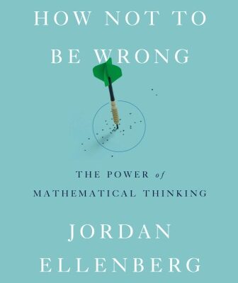 خرید و دانلود نسخه کامل کتاب How Not to Be Wrong: The Power of Mathematical Thinking