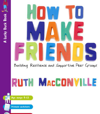 خرید و دانلود نسخه کامل کتاب How to Make Friends: Building Resilience and Supportive Peer Groups (Lucky Duck Books)